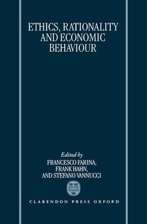 Ethics, Rationality, and Economic Behaviour de Francesco Farina