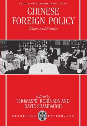 Chinese Foreign Policy: Theory and Practice de Thomas W. Robinson