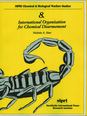 International Organization for Chemical Disarmament de Nicholas A. Sims