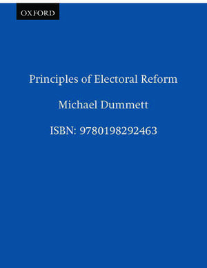 Principles of Electoral Reform de Michael Dummett