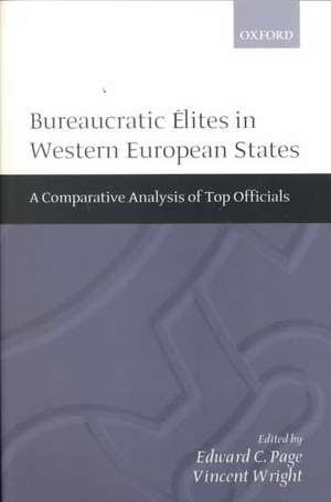 Bureaucratic Elites in Western European States: A Comparative Analysis of Top Officials de Edward C. Page