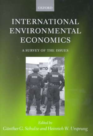 International Environmental Economics: A Survey of the Issues de Günther G. Schulze