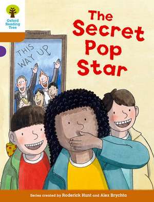 Oxford Reading Tree Biff, Chip and Kipper Stories Decode and Develop: Level 8: The Secret Pop Star de Roderick Hunt