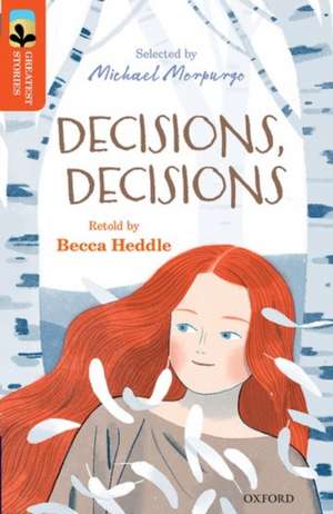 Oxford Reading Tree TreeTops Greatest Stories: Oxford Level 13: Decisions, Decisions de Becca Heddle