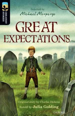 Oxford Reading Tree TreeTops Greatest Stories: Oxford Level 20: Great Expectations de Julia Golding