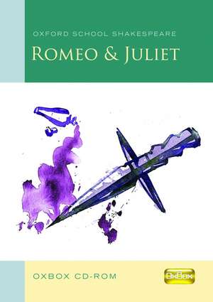 Romeo and Juliet OxBox CD-ROM: Oxford School Shakespeare de Jenny Roberts