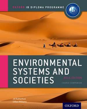 Oxford IB Diploma Programme: Environmental Systems and Societies Course Companion de Jill Rutherford