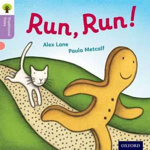 Oxford Reading Tree Traditional Tales: Level 1+: Run, Run! de Alex Lane