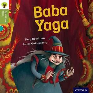 Oxford Reading Tree Traditional Tales: Level 7: Baba Yaga de Tony Bradman