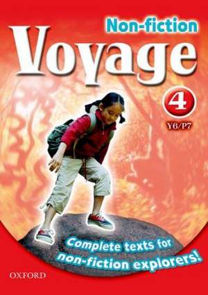 Voyage Non-fiction: 4 (Y6/P7): Pupil Collection Single de Shirley Bickler