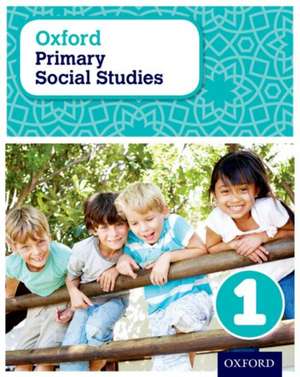 Oxford Primary Social Studies Student Book 1: Where I belong de Pat Lunt