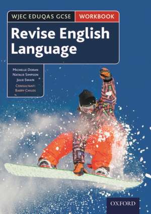 WJEC Eduqas GCSE English Language: Revision workbook de Michelle Doran