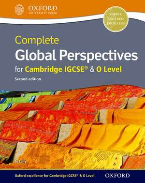 Complete Global Perspectives for Cambridge IGCSE de Jo Lally