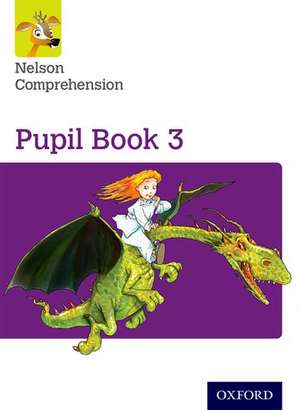 Nelson Comprehension: Year 3/Primary 4: Pupil Book 3 (Pack of 15) de John Jackman