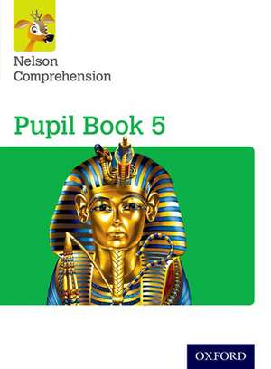 Nelson Comprehension: Year 5/Primary 6: Pupil Book 5 de John Jackman