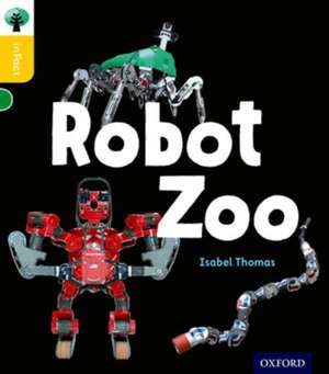 Oxford Reading Tree inFact: Oxford Level 5: Robot Zoo de Isabel Thomas