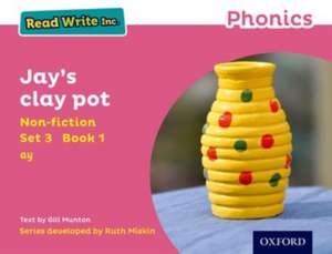 Read Write Inc. Phonics: Jay's Clay Pot (Pink Set 3 Non-fiction 1) de Gill Munton