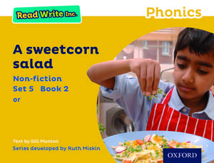 Read Write Inc. Phonics: A Sweetcorn Salad (Yellow Set 5 Non-fiction 2) de Gill Munton