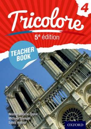 Tricolore Teacher Book 4 de Heather Mascie-Taylor