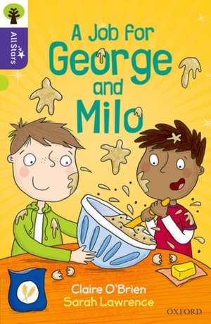 Oxford Reading Tree All Stars: Oxford Level 11: A Job for George and Milo de Claire O'Brien