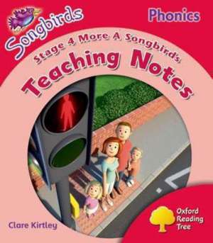 Oxford Reading Tree: Level 4: More Songbirds Phonics: Teaching Notes de Clare Kirtley