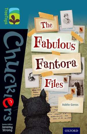 Oxford Reading Tree TreeTops Chucklers: Level 19: The Fabulous Fantora Files de Adèle Geras