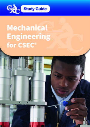 CXC Study Guide: Mechanical Engineering for CSEC: A CXC Study Guide de Michael Barlow