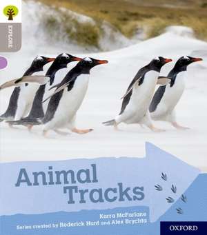 Oxford Reading Tree Explore with Biff, Chip and Kipper: Oxford Level 1: Animal Tracks de Karra McFarlane