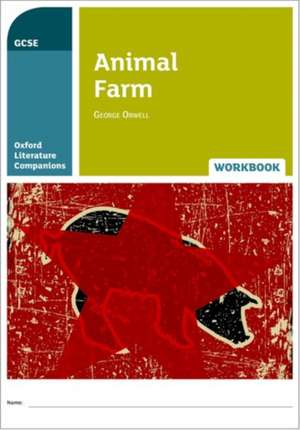 Oxford Literature Companions: Animal Farm Workbook de Helen Backhouse