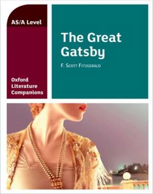 Oxford Literature Companions: The Great Gatsby de Garrett O'Doherty