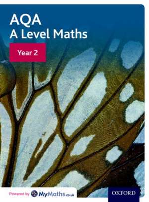 AQA A Level Maths: Year 2 Student Book de David Bowles