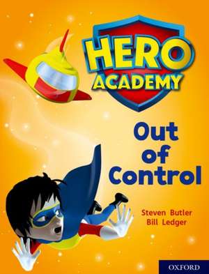 Hero Academy: Oxford Level 8, Purple Book Band: Out of Control de Steven Butler