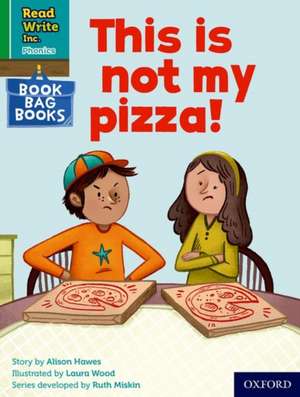 Read Write Inc. Phonics: This is not my pizza! (Green Set 1 Book Bag Book 9) de Ruth Miskin