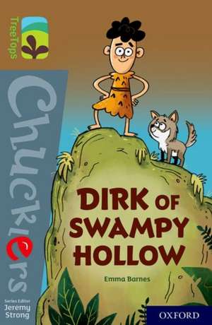 Oxford Reading Tree TreeTops Chucklers: Oxford Level 18: Dirk of Swampy Hollow de Emma Barnes