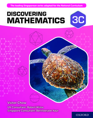 Discovering Mathematics: Student Book 3C de Victor Chow