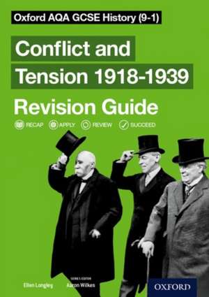 Oxford AQA GCSE History: Conflict and Tension: The Inter-War Years 1918-1939 Revision Guide (9-1) de Aaron Wilkes