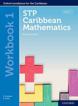 STP Caribbean Mathematics, Fourth Edition: Age 11-14: STP Caribbean Mathematics Workbook 1 de Chandler