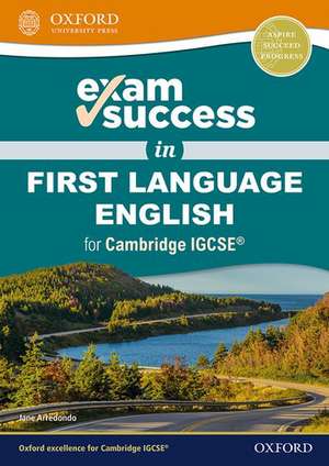 Exam Success in First Language English for Cambridge IGCSE® de Jane Arredondo