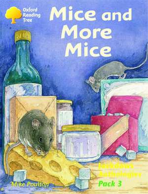 Oxford Reading Tree: Levels 8-11: Jackdaws: Mice and More Mice (Pack 3) de Mike Poulton