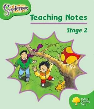 Oxford Reading Tree: Level 2: Snapdragons: Teaching Notes de Gill Howell