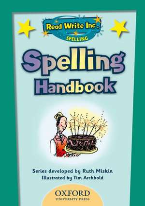 Read Write Inc.: Get Spelling Teacher's Handbook de Ruth Miskin