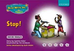 Read Write Inc. Phonics: Fiction Set 2A (Purple): Stop! de CYNTHIA RIDER