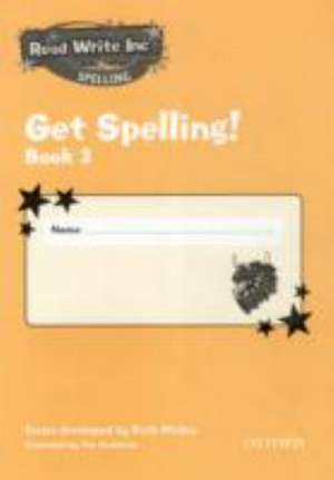 Read Write Inc.: Get Spelling Book 3 School Pack of 30 de Ruth Miskin