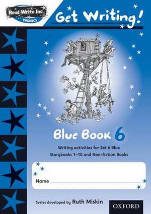 Read Write Inc. Phonics: Get Writing!: Blue 6 Pack of 10 New Edition de Ruth Miskin