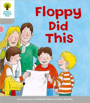 Oxford Reading Tree: Level 1: More First Words: Floppy Did de Roderick Hunt