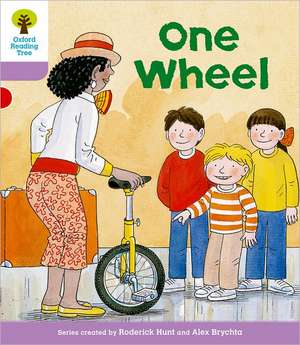 Oxford Reading Tree: Level 1+: More First Sentences B: One Wheel de Roderick Hunt