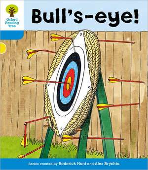 Oxford Reading Tree: Level 3: More Stories B: Bull's Eye! de Roderick Hunt