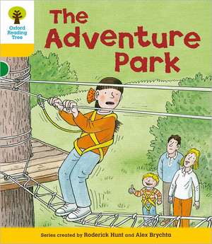 Oxford Reading Tree: Level 5: More Stories C: The Adventure Park de Roderick Hunt