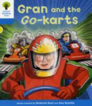 Oxford Reading Tree: Level 3: Decode and Develop: Gran and the Go-karts de Roderick Hunt