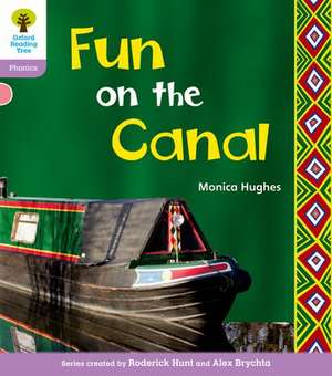 Oxford Reading Tree: Level 1+: Floppy's Phonics Non-Fiction: Fun on the Canal de Monica Hughes